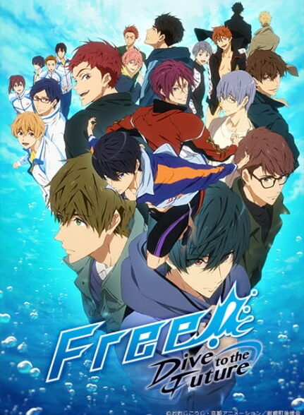 دانلود انیمه Free! Dive to the Future